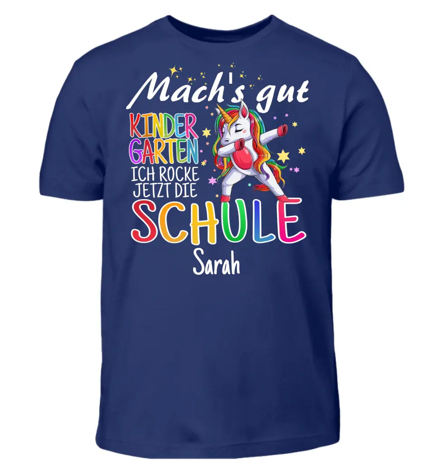 Mach's gut Kindergarten, ich rocke jetzt die Schule - T-Shirt ab Größe 98