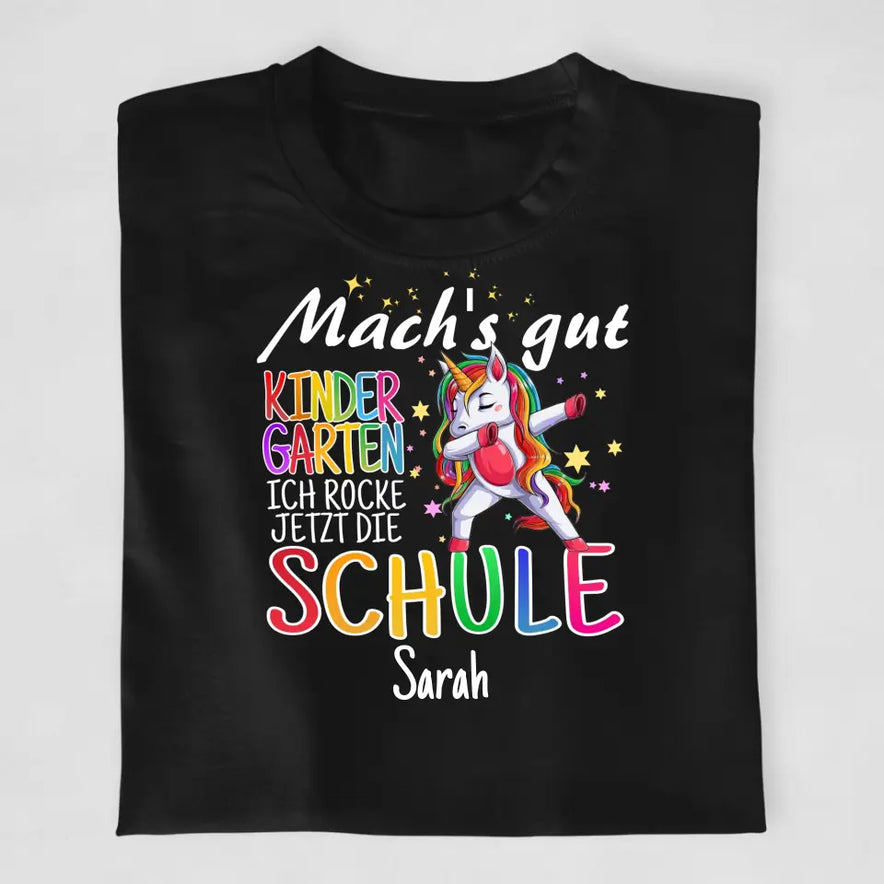 Mach's gut Kindergarten, ich rocke jetzt die Schule - T-Shirt ab Größe 98
