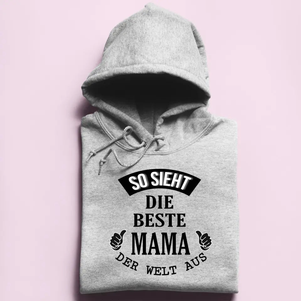 So sieht die beste Mama/Oma der Welt aus - Damen Hoodie personalisierbar