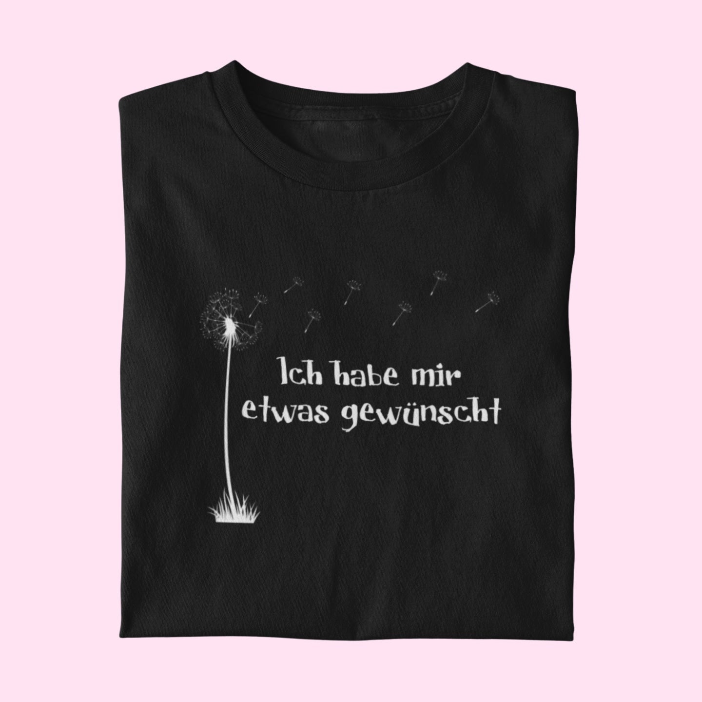 Ich habe mir etwas gewünscht! - Damen T-Shirt