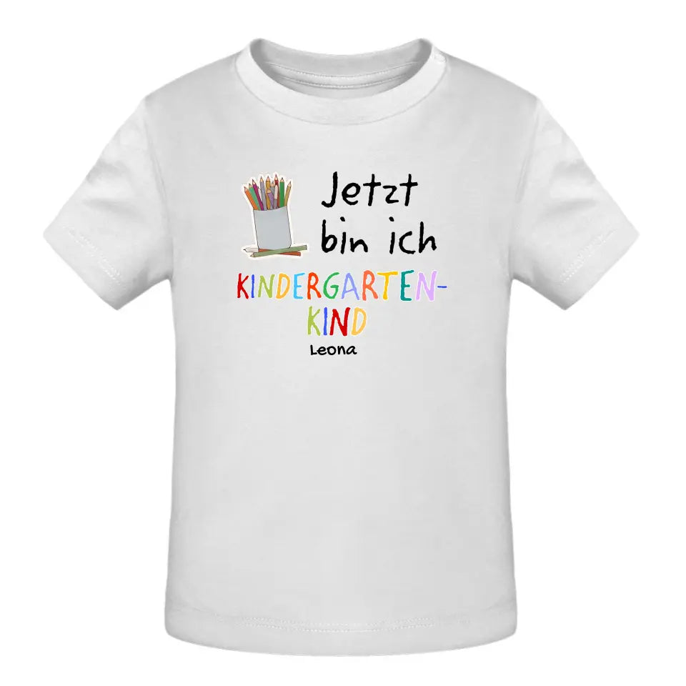 Jetzt bin ich Kindergartenkind - T-Shirt ab 0 Monate