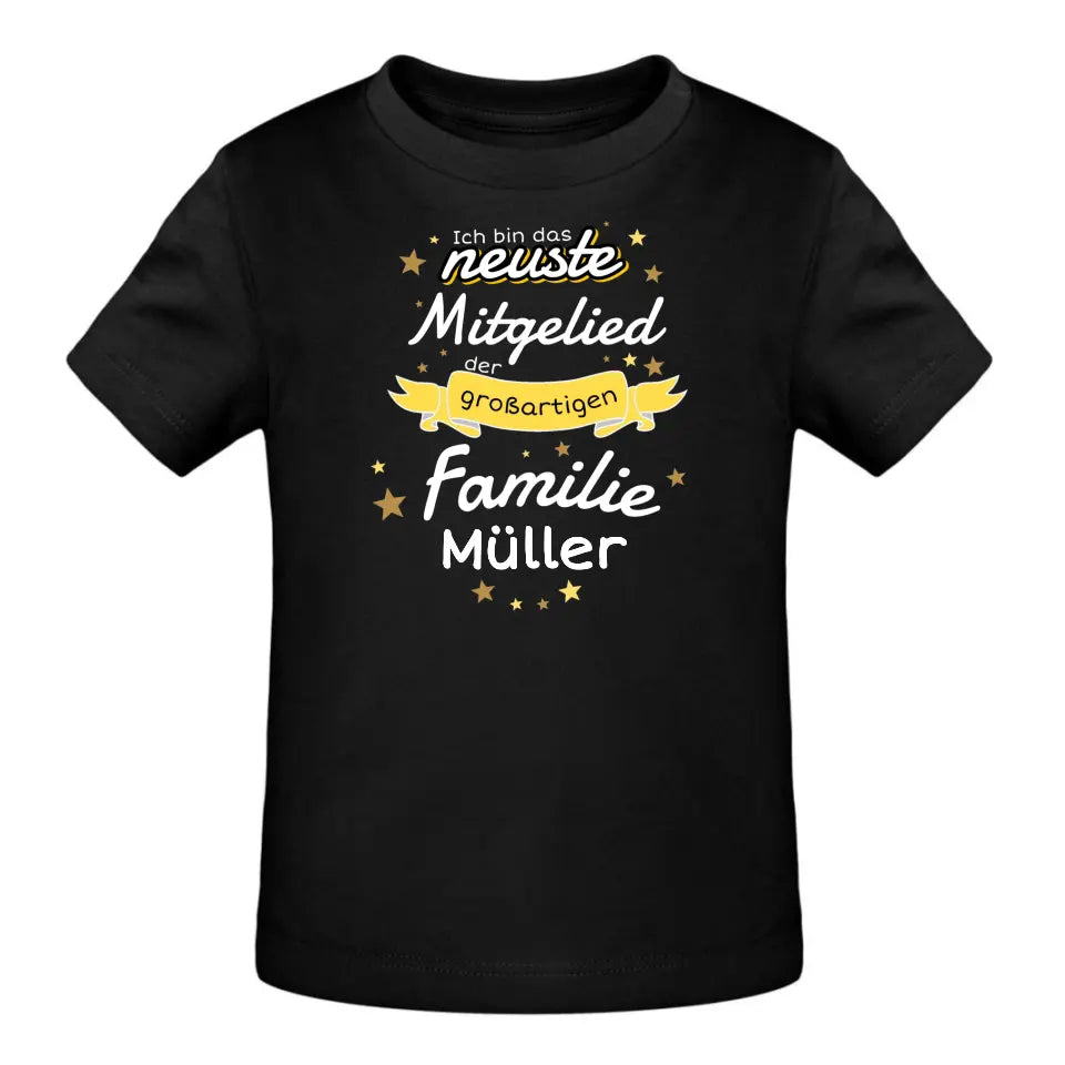 Ich bin das neuste Mitglied der großartigen Familie [Familienname] - T-Shirt ab 0 Monate