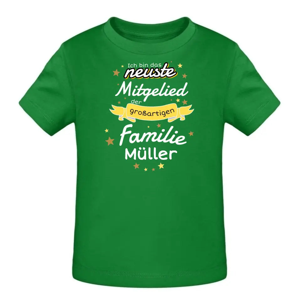 Ich bin das neuste Mitglied der großartigen Familie [Familienname] - T-Shirt ab 0 Monate