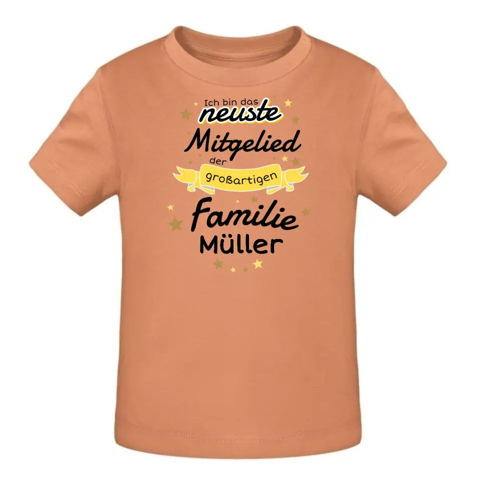 Ich bin das neuste Mitglied der großartigen Familie [Familienname] - T-Shirt ab 0 Monate