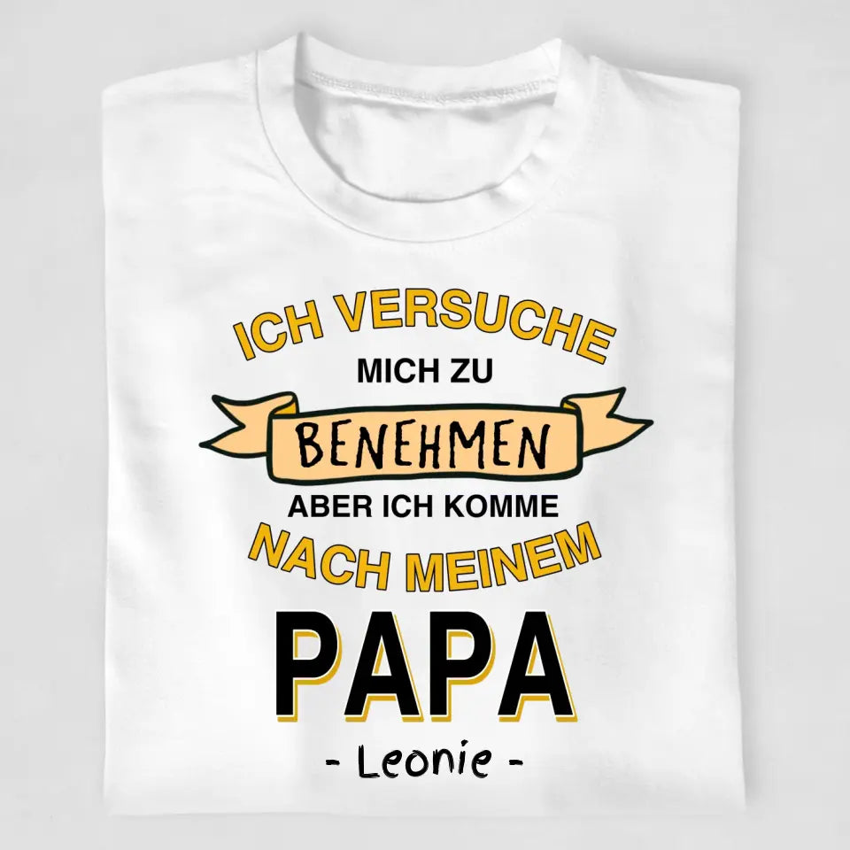 Ich versuche mich zu benehmen - T-Shirt ab 0 Monate