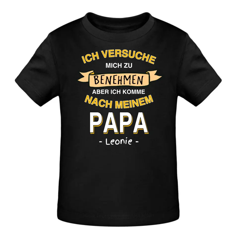 Ich versuche mich zu benehmen - T-Shirt ab 0 Monate