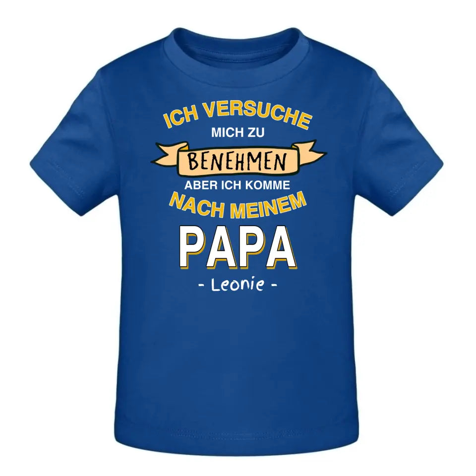 Ich versuche mich zu benehmen - T-Shirt ab 0 Monate