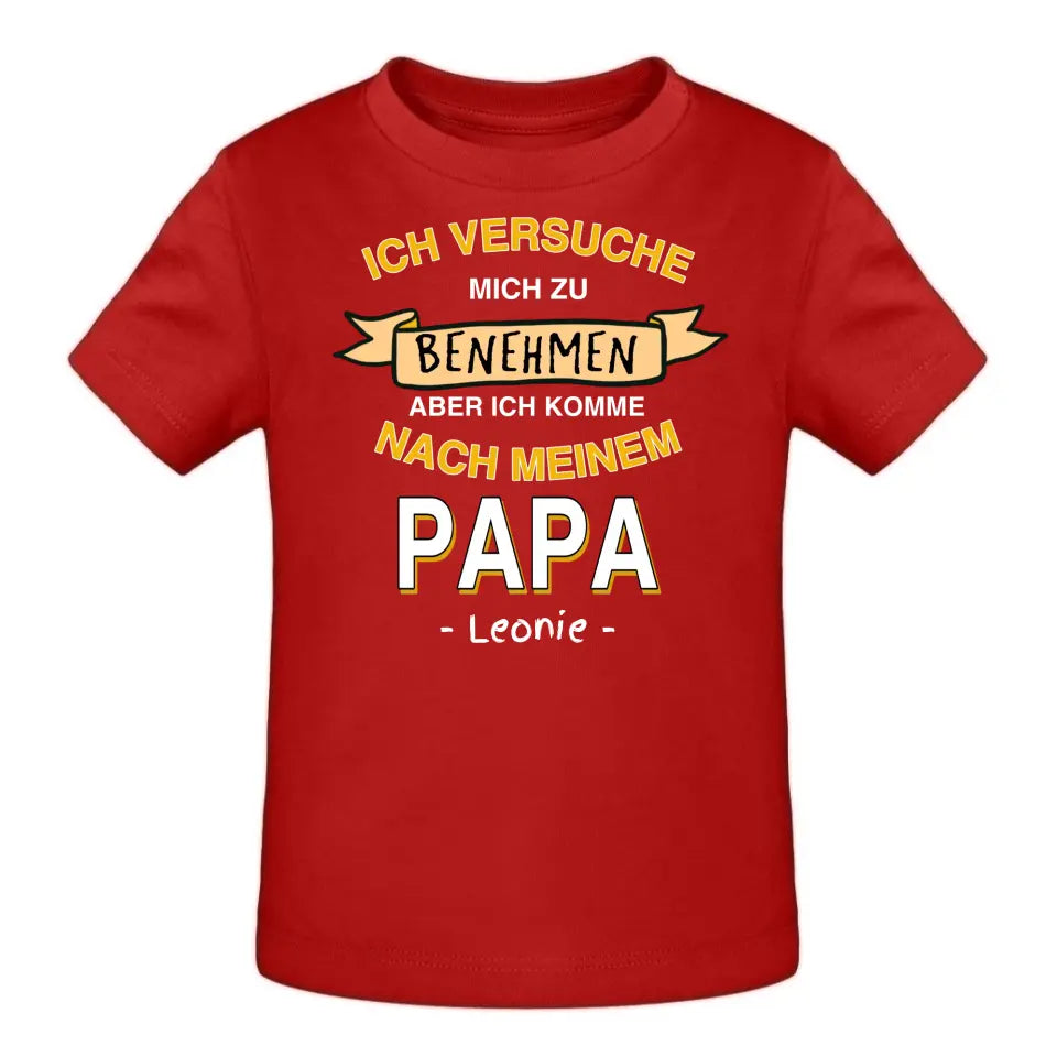 Ich versuche mich zu benehmen - T-Shirt ab 0 Monate