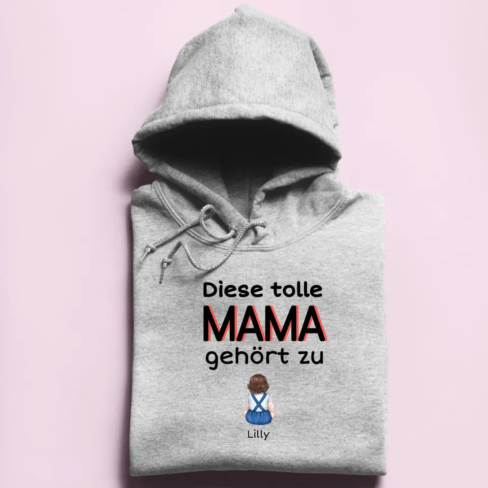 Diese tolle Mama/Oma gehört zu - Damen Hoodie personalisierbar