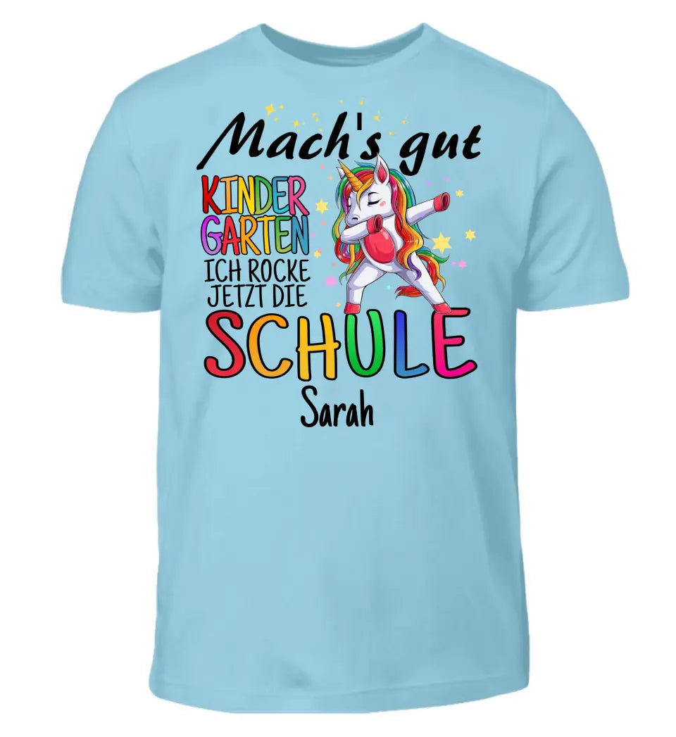 Mach's gut Kindergarten, ich rocke jetzt die Schule - T-Shirt ab Größe 98