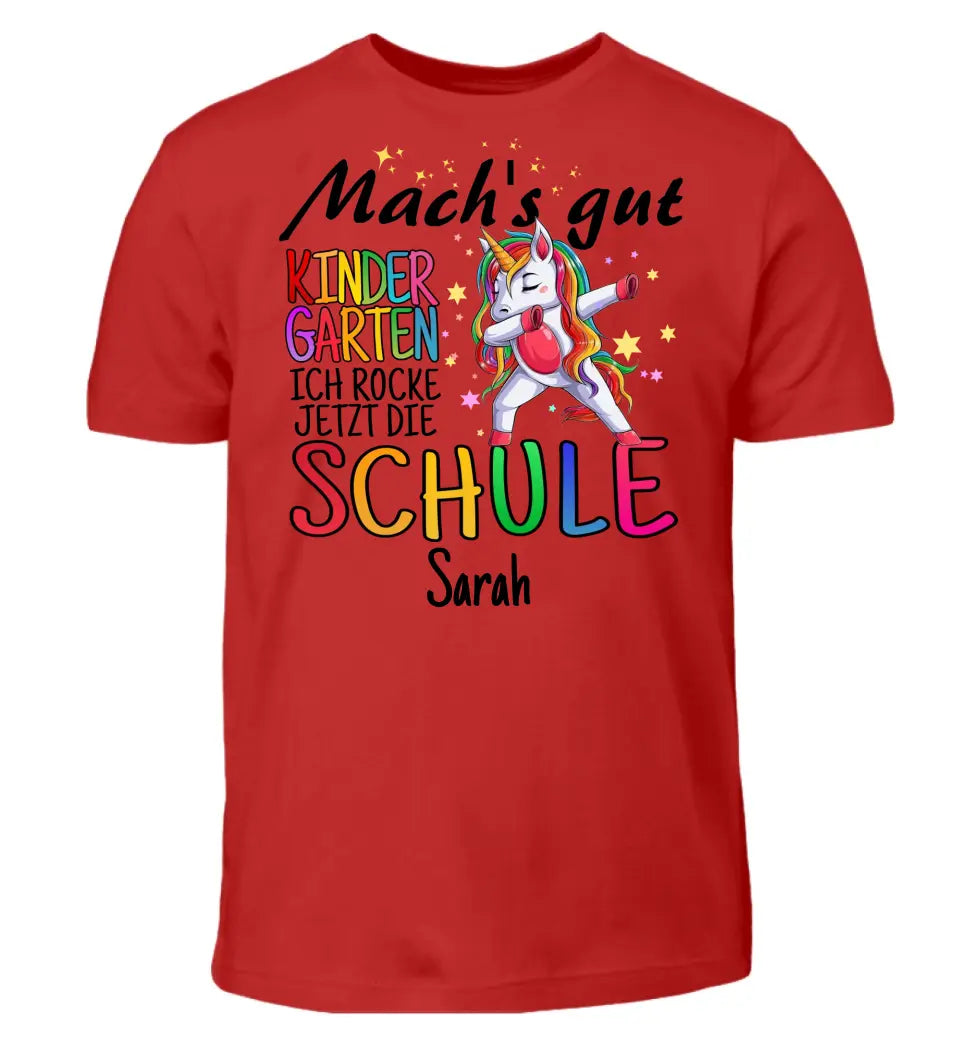 Mach's gut Kindergarten, ich rocke jetzt die Schule - T-Shirt ab Größe 98