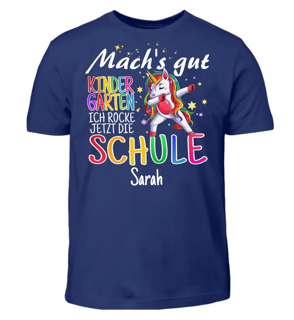 Mach's gut Kindergarten, ich rocke jetzt die Schule - T-Shirt ab Größe 98