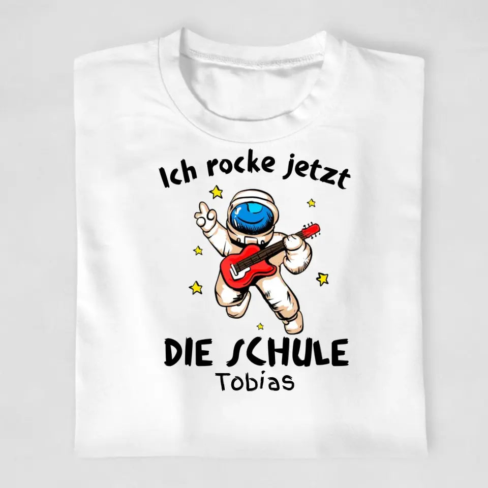 Ich rocke jetzt die Schule Astronaut - T-Shirt ab Größe 98