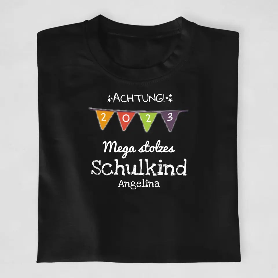 Achtung! Mega stolzes Schulkind - T-Shirt ab Größe 98