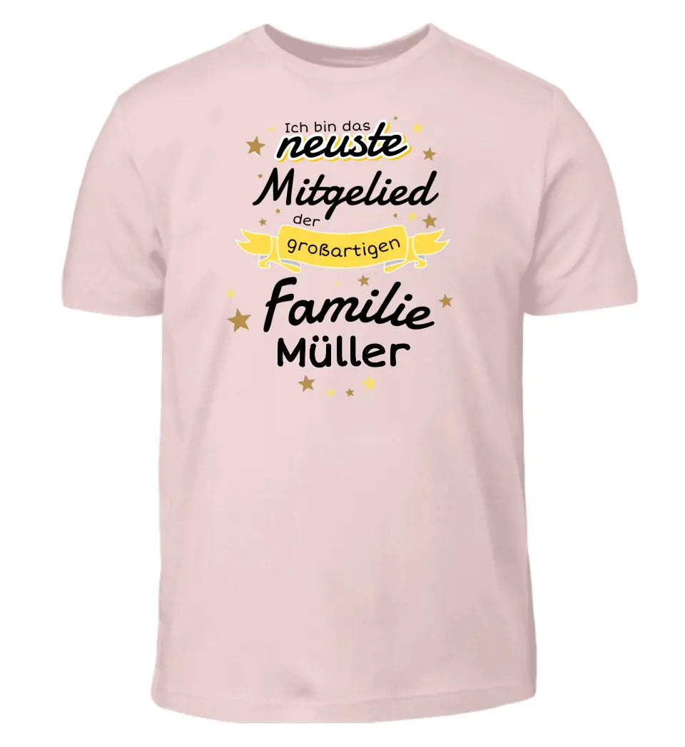 Ich bin das neuste Mitglied der großartigen Familie [Familienname] - T-Shirt ab 0 Monate