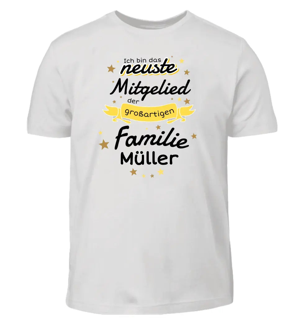 Ich bin das neuste Mitglied der großartigen Familie [Familienname] - T-Shirt ab 0 Monate