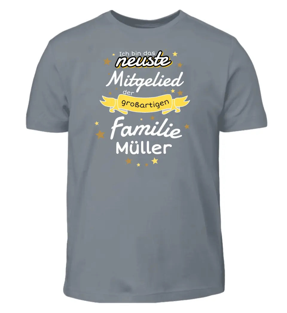 Ich bin das neuste Mitglied der großartigen Familie [Familienname] - T-Shirt ab 0 Monate