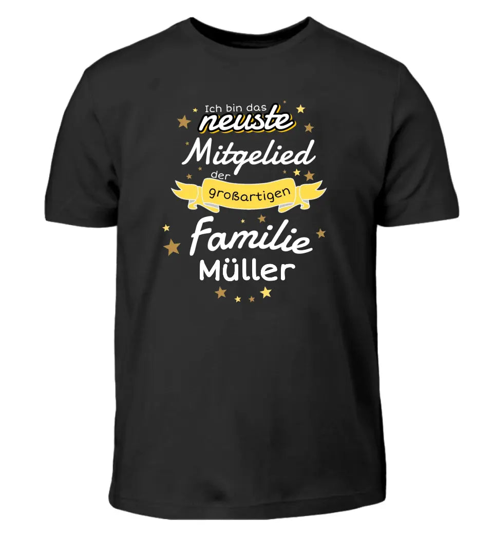 Ich bin das neuste Mitglied der großartigen Familie [Familienname] - T-Shirt ab 0 Monate