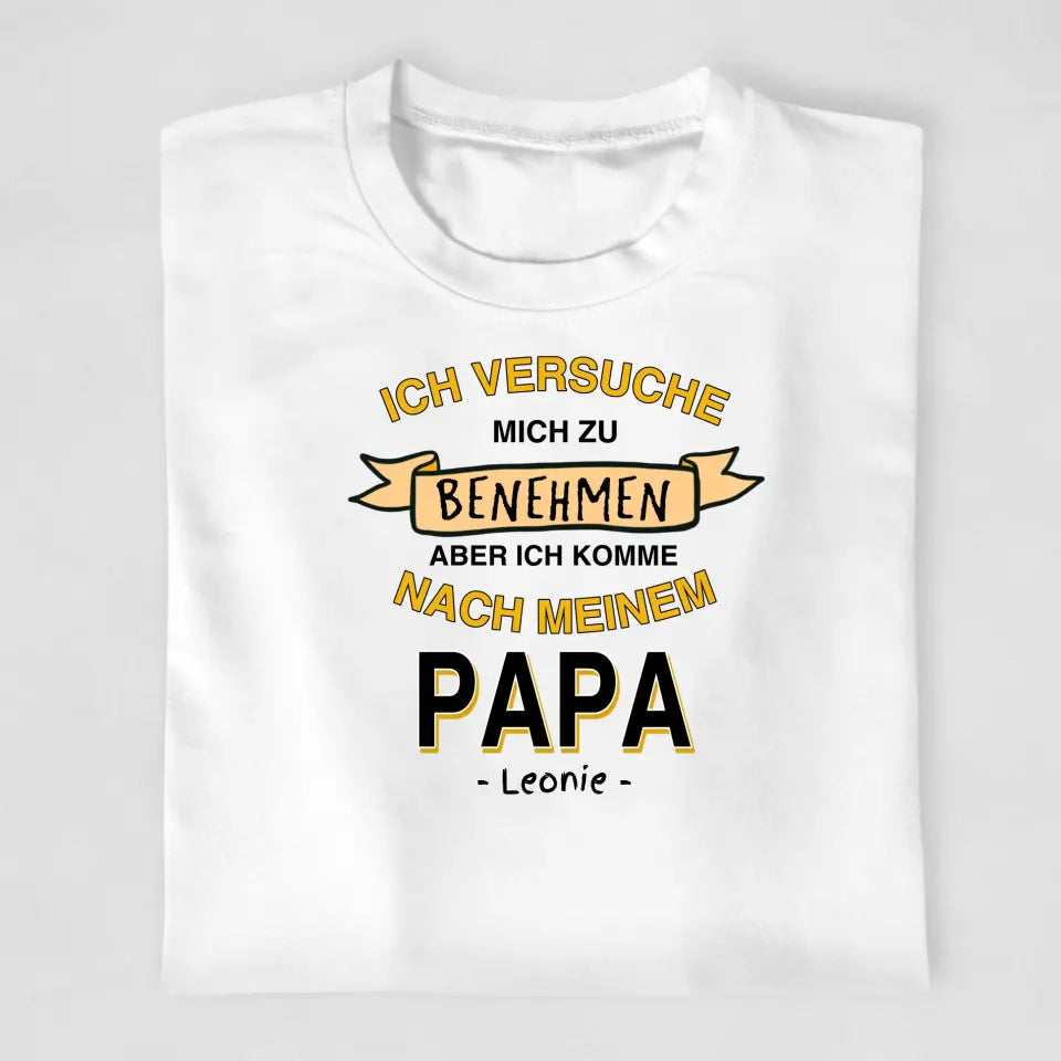 Ich versuche mich zu benehmen - T-Shirt ab 0 Monate