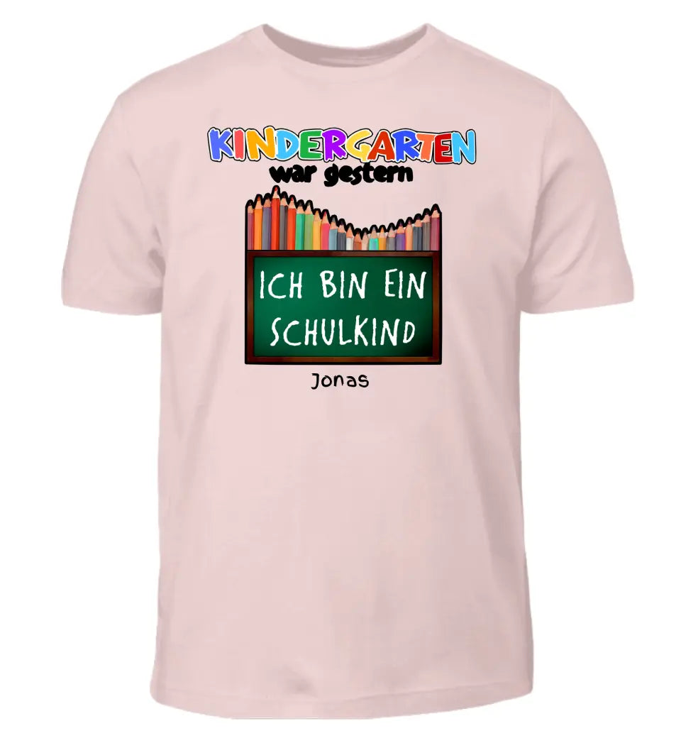 Kindergarten war gestern - T-Shirt ab Größe 98