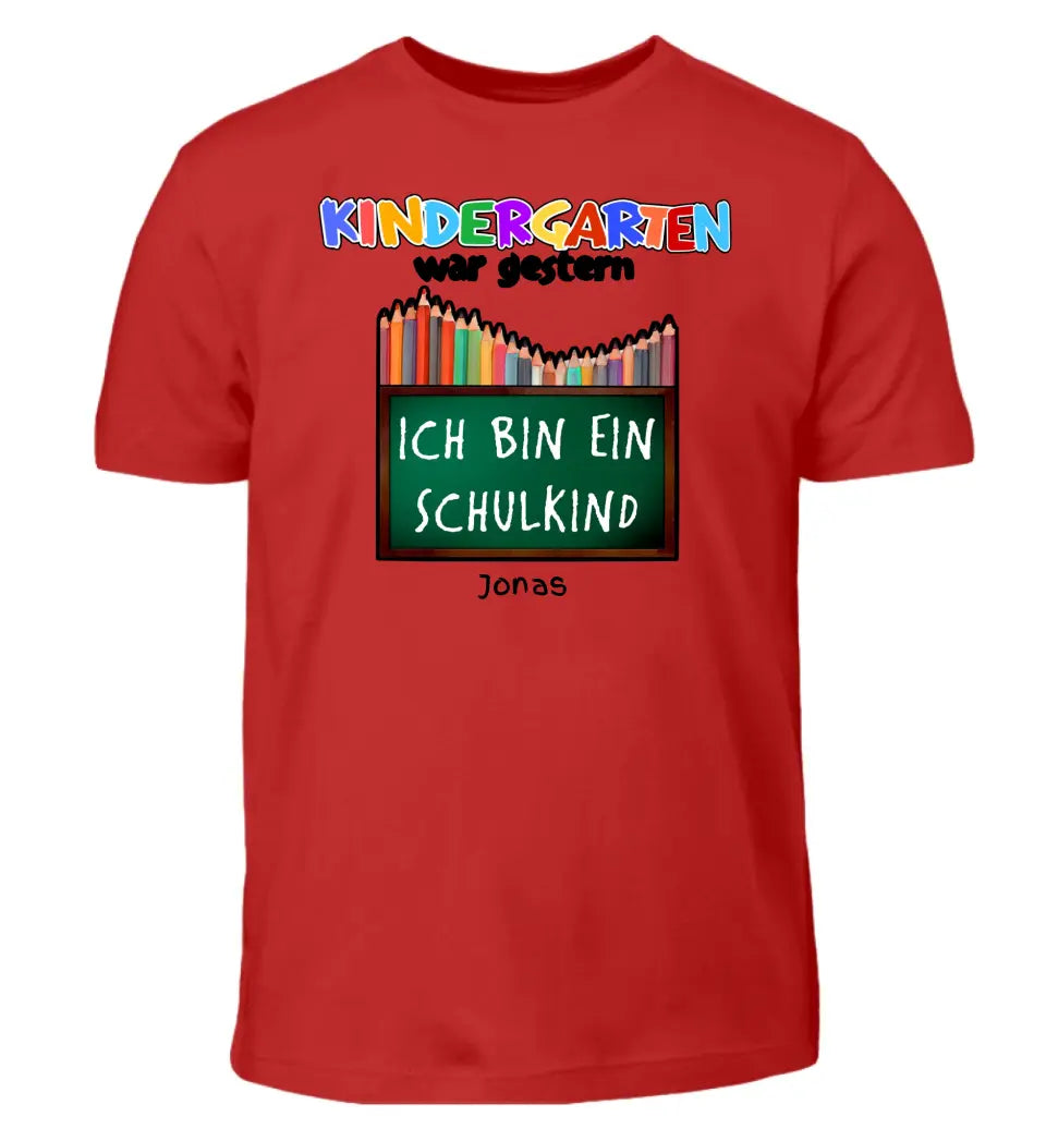 Kindergarten war gestern - T-Shirt ab Größe 98