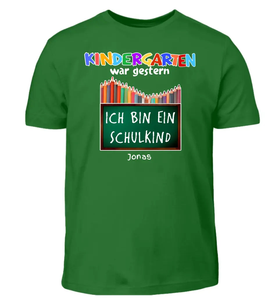 Kindergarten war gestern - T-Shirt ab Größe 98