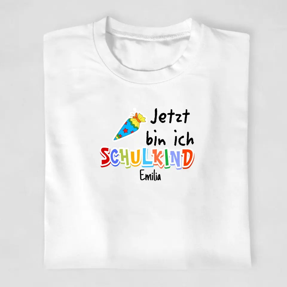 Jetzt bin ich Schulkind/Kindergartenkind - T-Shirt ab 0 Monate