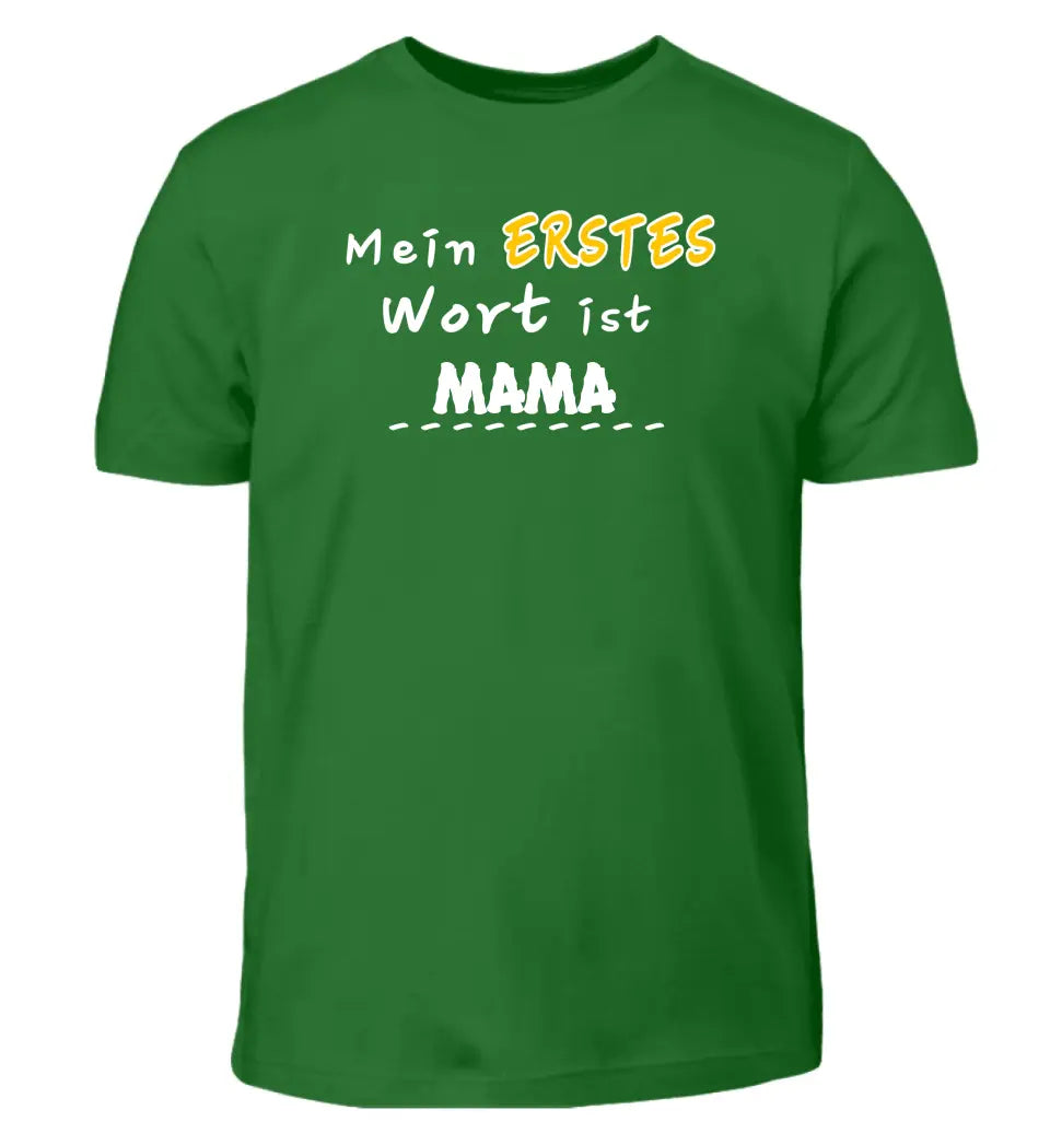 Mein erstes Wort ist... - T-Shirt ab 0 Monate