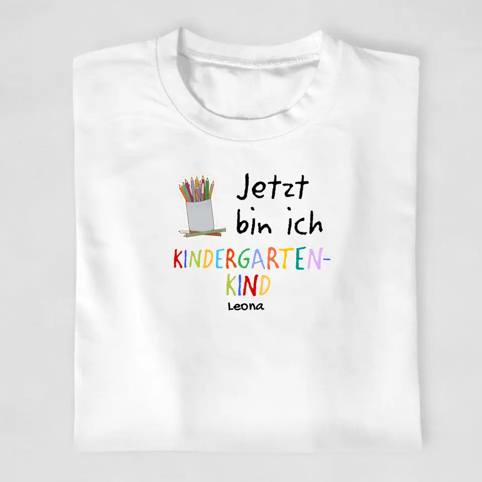 Jetzt bin ich Kindergartenkind - T-Shirt ab 0 Monate