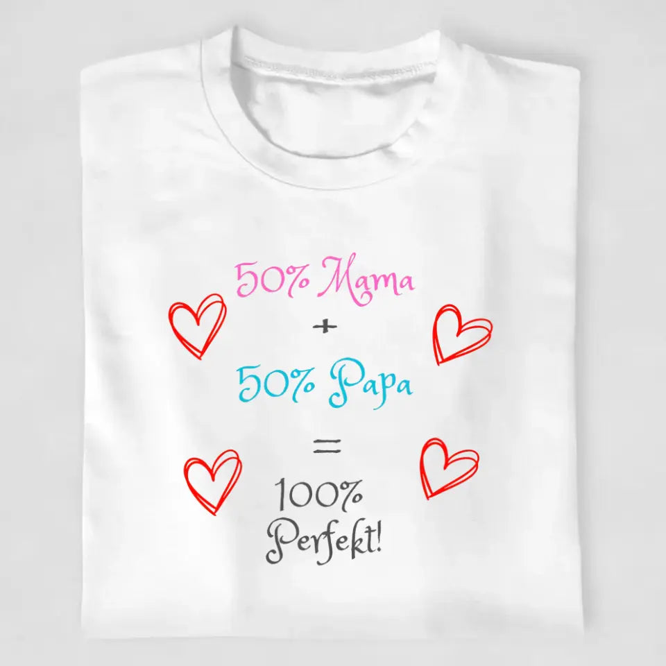 50% Mama + 50% Papa - T-Shirt ab 0 Monaten