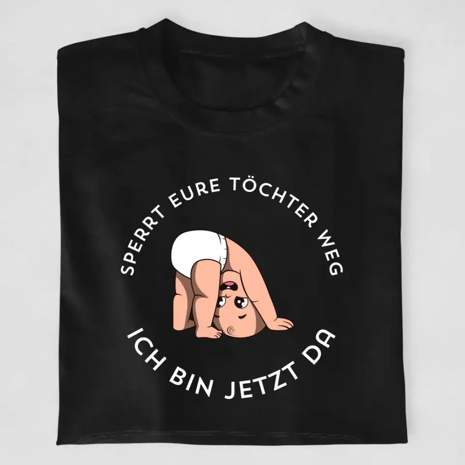 Sperrt eure Töchter weg - T-Shirt ab 0 Monaten