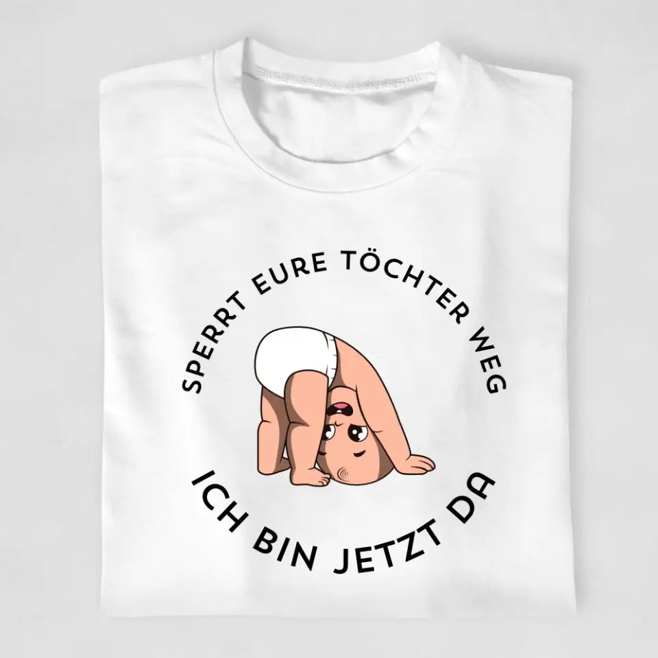 Sperrt eure Töchter weg - T-Shirt ab 0 Monaten