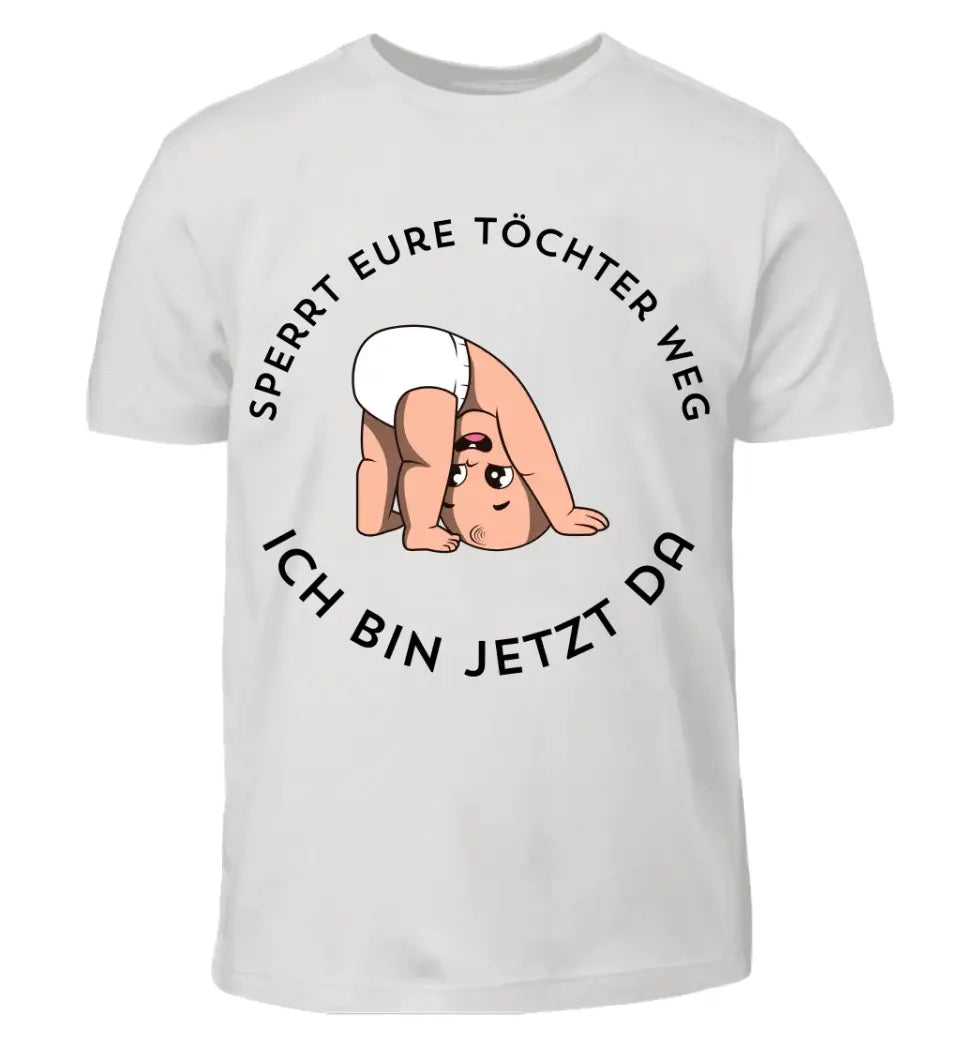 Sperrt eure Töchter weg - T-Shirt ab 0 Monaten