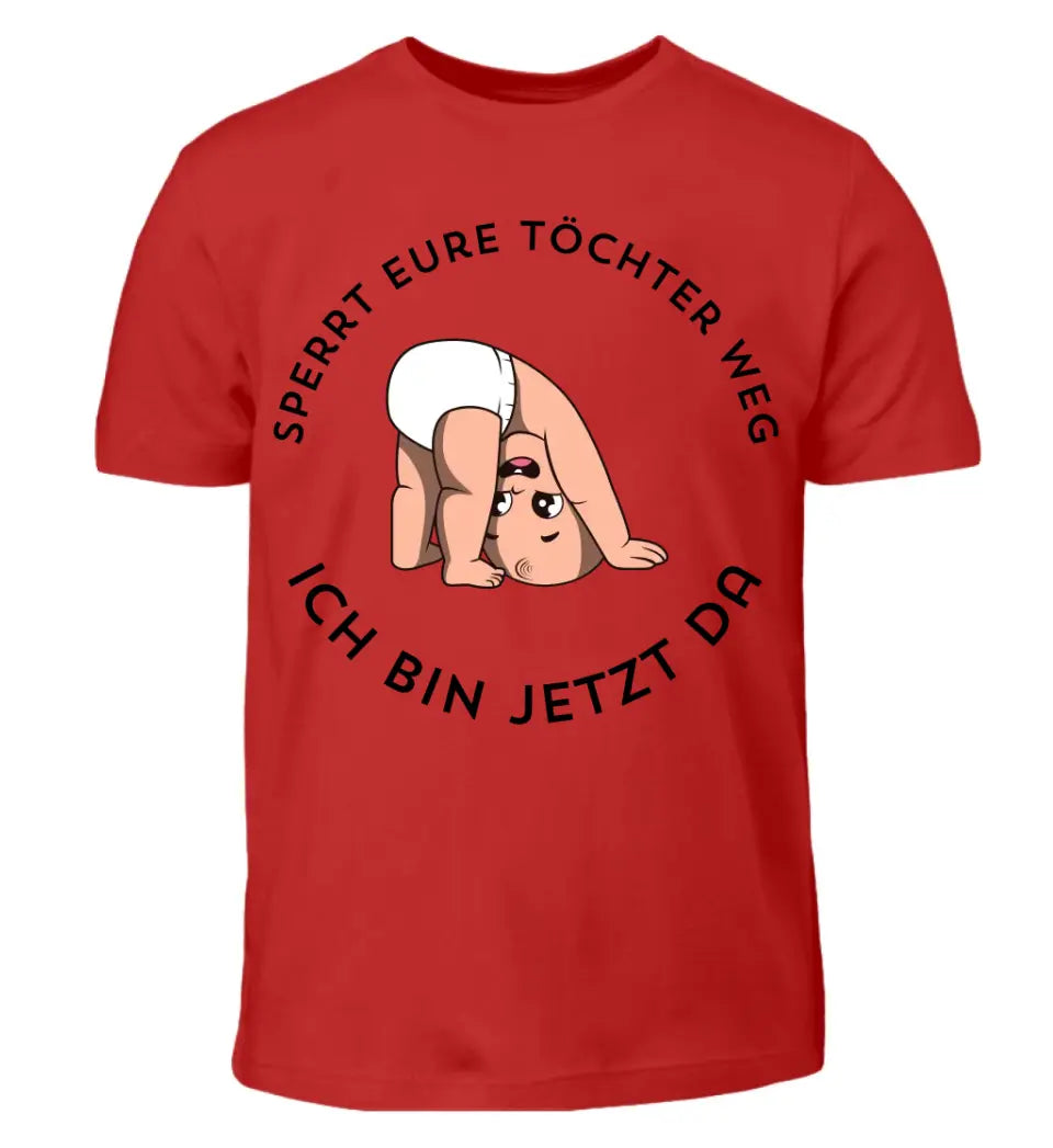 Sperrt eure Töchter weg - T-Shirt ab 0 Monaten