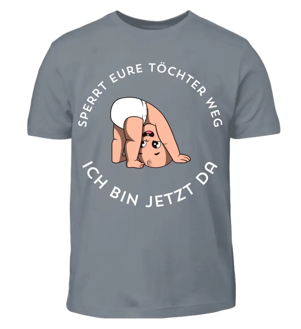 Sperrt eure Töchter weg - T-Shirt ab 0 Monaten