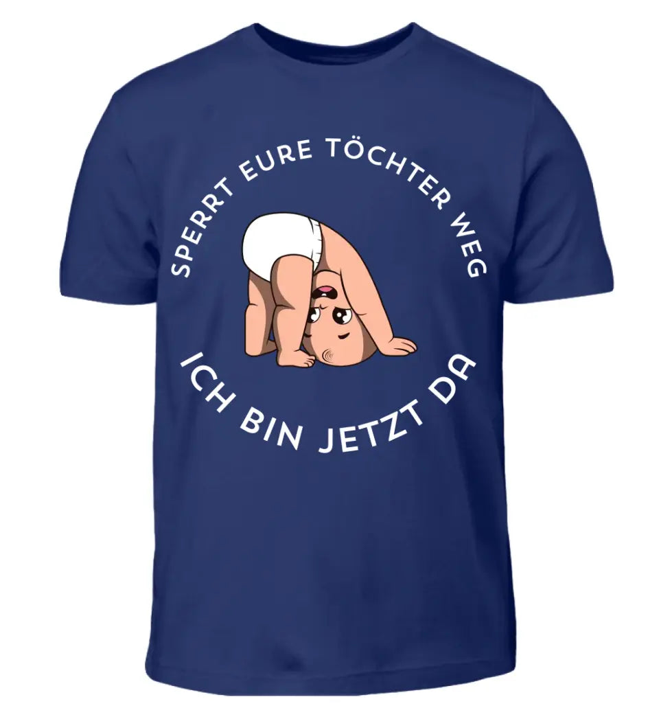 Sperrt eure Töchter weg - T-Shirt ab 0 Monaten