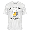 Ich brauch Bier T-Shirt Damen/Herren