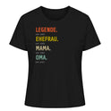 Legende, Ehefrau, Mama, Oma - Damen T-Shirt personalisierbar