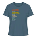Legende, Ehefrau, Mama, Oma - Damen T-Shirt personalisierbar