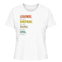 Legende, Ehefrau, Mama, Oma - Damen T-Shirt personalisierbar