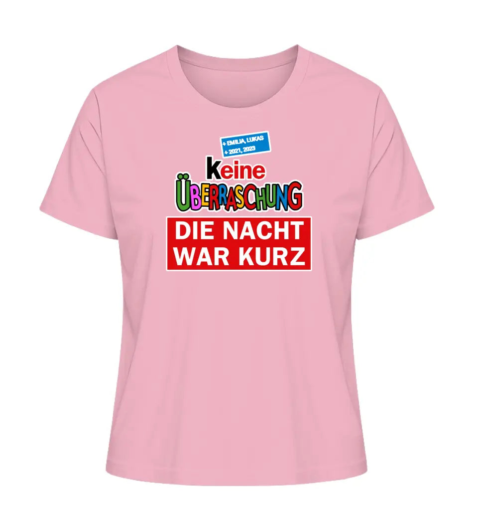 Keine Überraschung - Damen T-Shirt personalisierbar