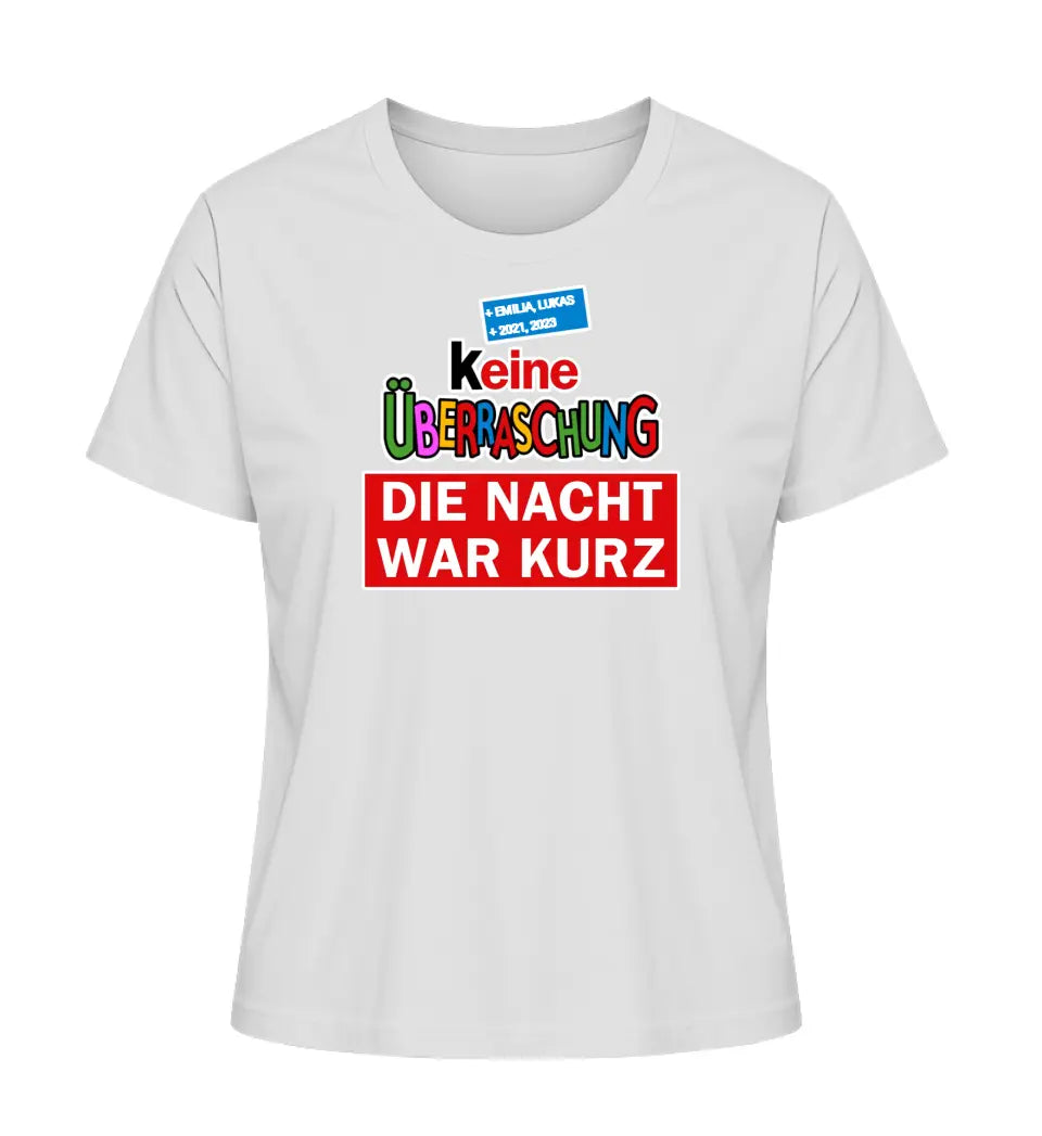 Keine Überraschung - Damen T-Shirt personalisierbar