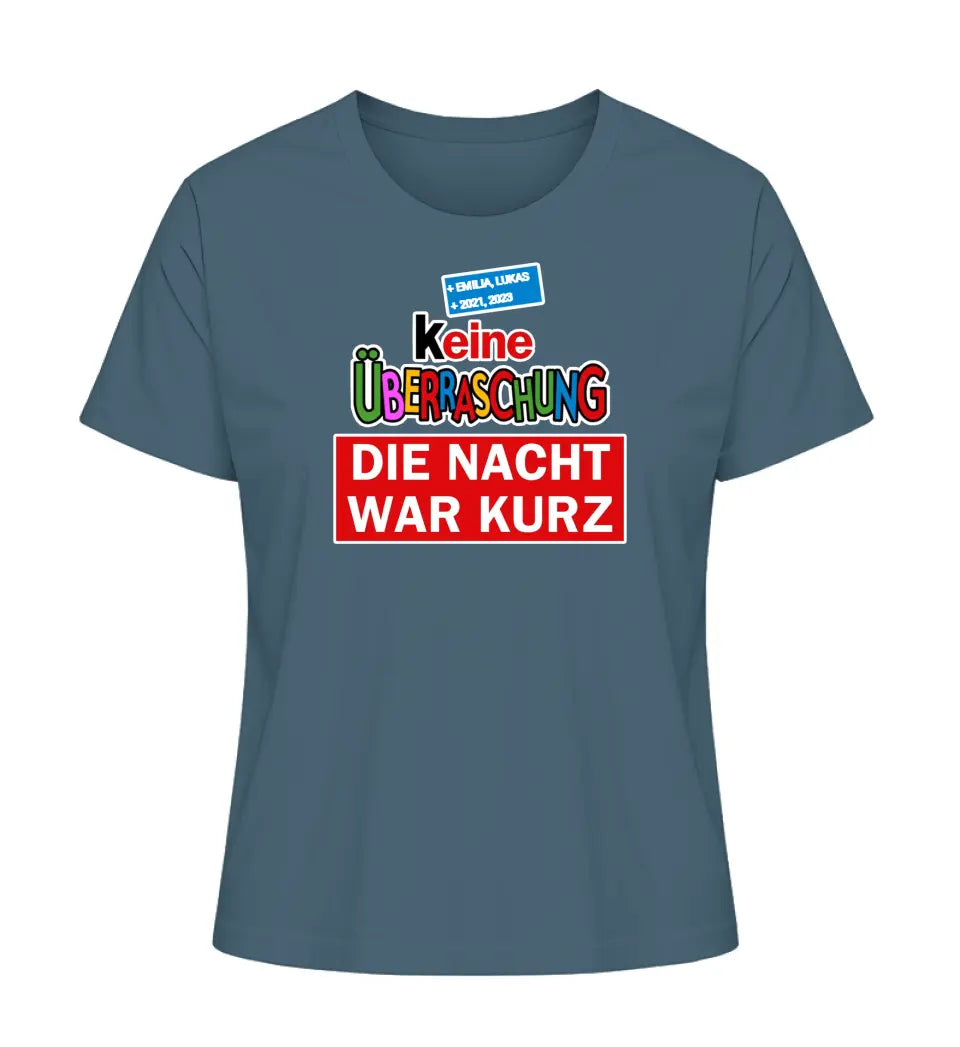 Keine Überraschung - Damen T-Shirt personalisierbar