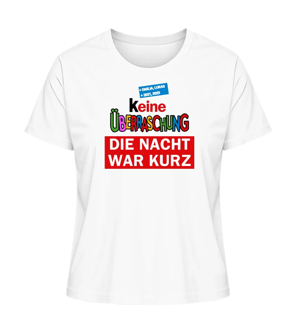 Keine Überraschung - Damen T-Shirt personalisierbar