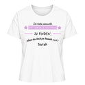Wir haben versucht, das perfekte Geschenk zu finden - Damen T-Shirt personalisierbar