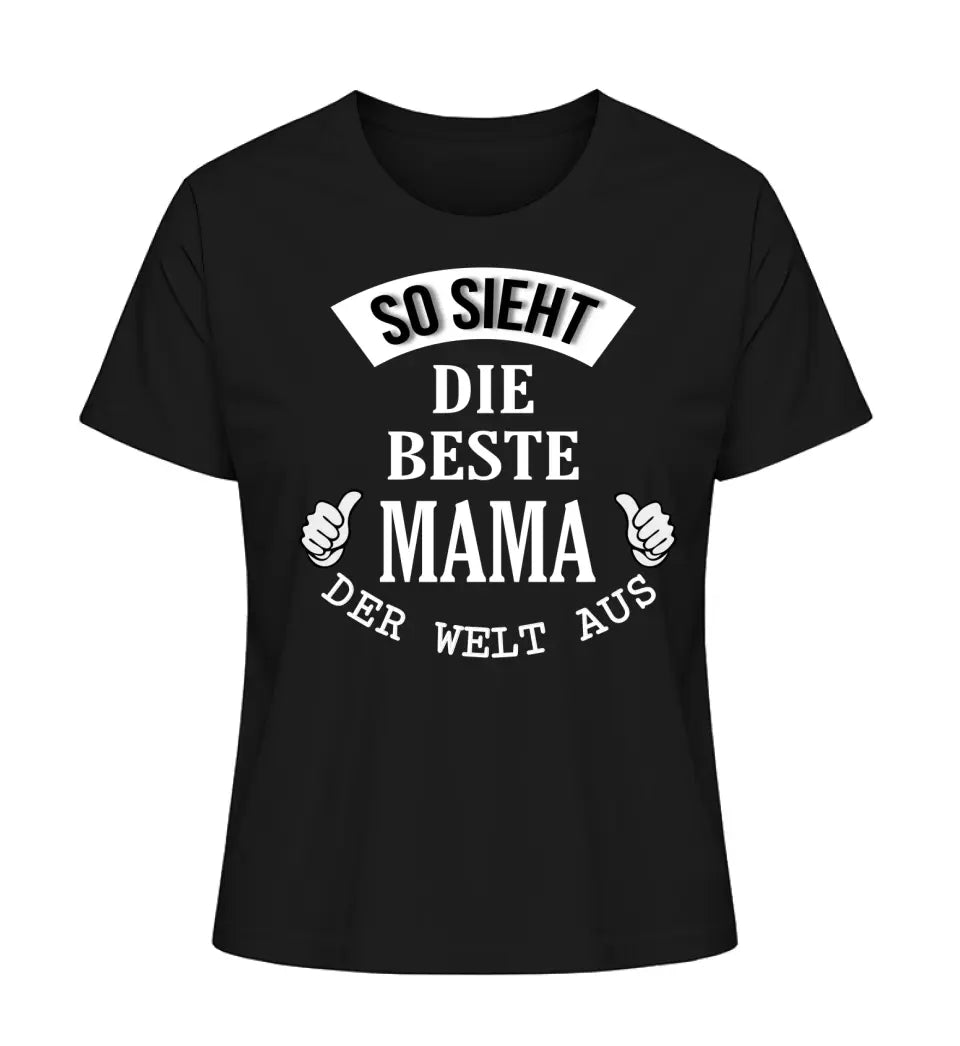 So sieht die beste Mama/Oma der Welt aus - Damen T-Shirt personalisierbar