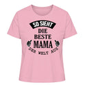 So sieht die beste Mama/Oma der Welt aus - Damen T-Shirt personalisierbar