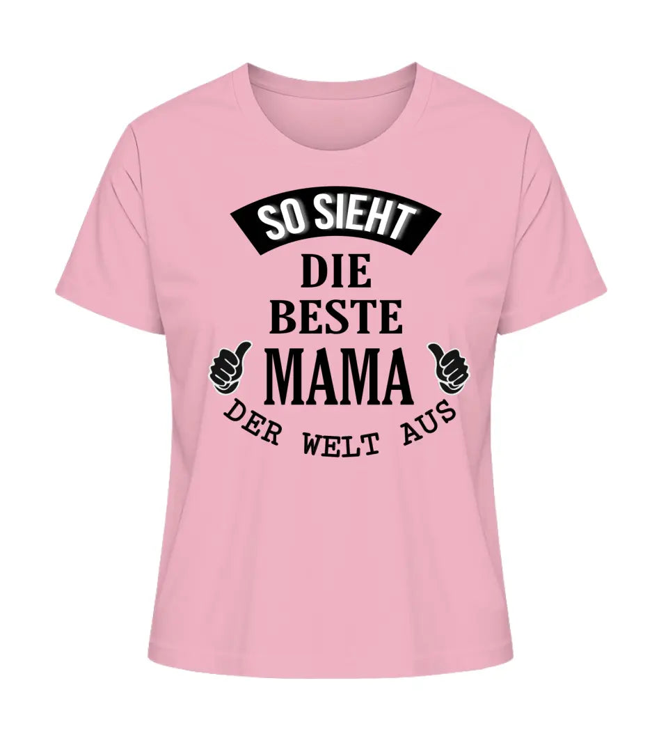 So sieht die beste Mama/Oma der Welt aus - Damen T-Shirt personalisierbar