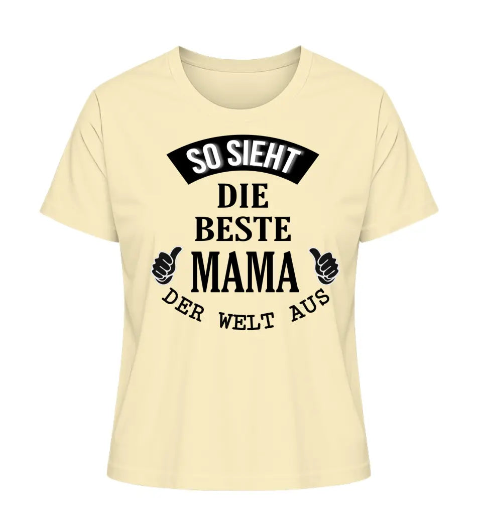 So sieht die beste Mama/Oma der Welt aus - Damen T-Shirt personalisierbar