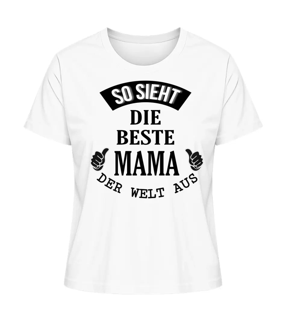 So sieht die beste Mama/Oma der Welt aus - Damen T-Shirt personalisierbar